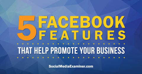 use cinco recursos do Facebook para promover no facebook