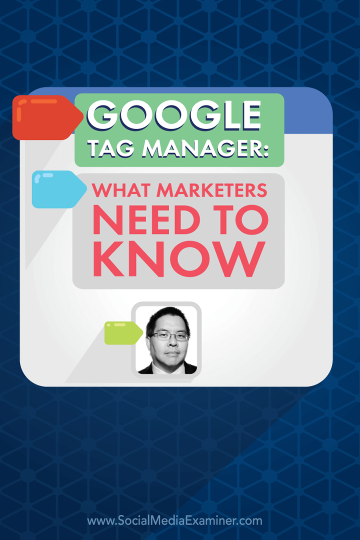 Gerenciador de tags do Google: o que os profissionais de marketing precisam saber: examinador de mídia social