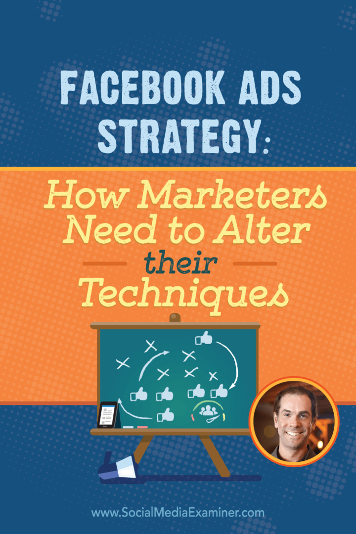 Estratégia de anúncios no Facebook: como os profissionais de marketing precisam alterar suas técnicas: examinador de mídia social