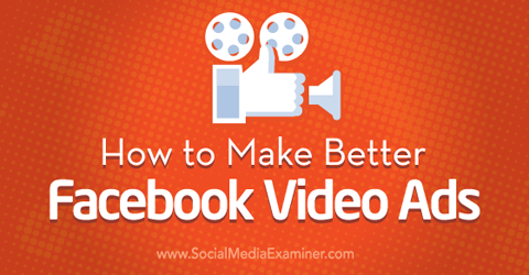 faça melhores anúncios de vídeo do Facebook