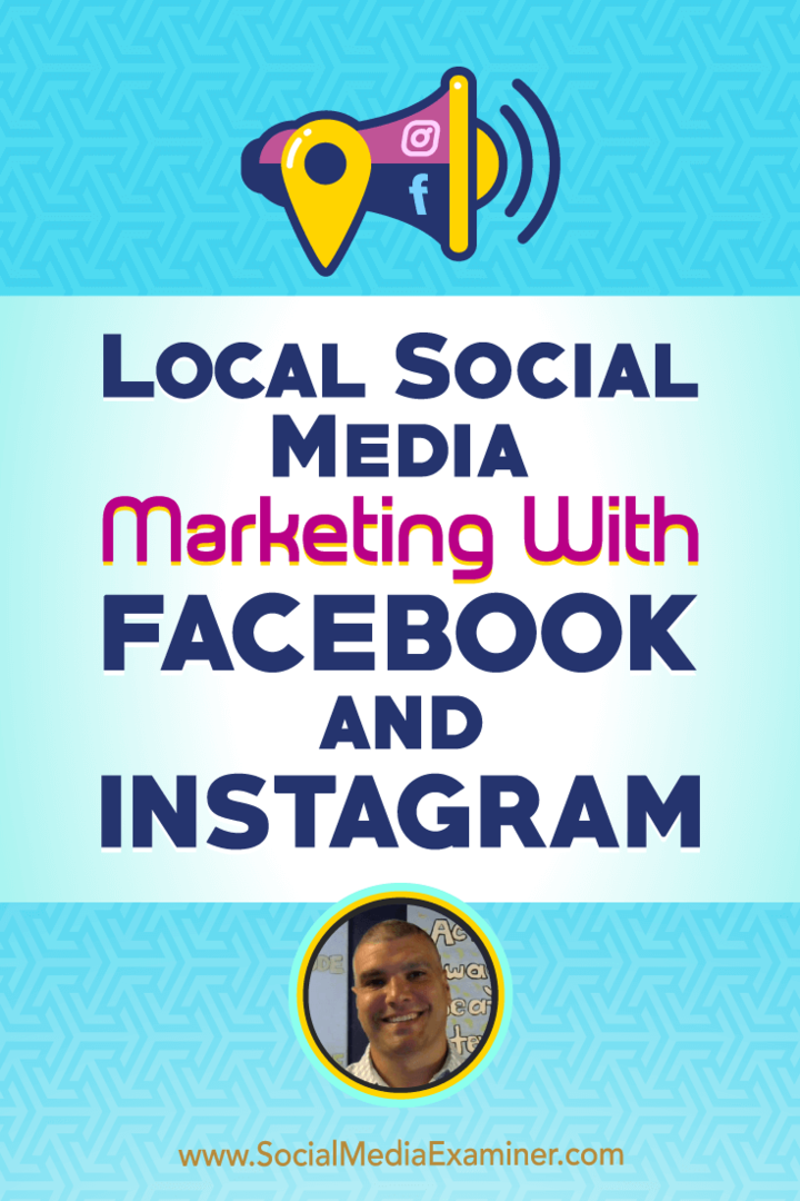 Marketing de mídia social local com Facebook e Instagram apresentando ideias de Bruce Irving no podcast de marketing de mídia social.