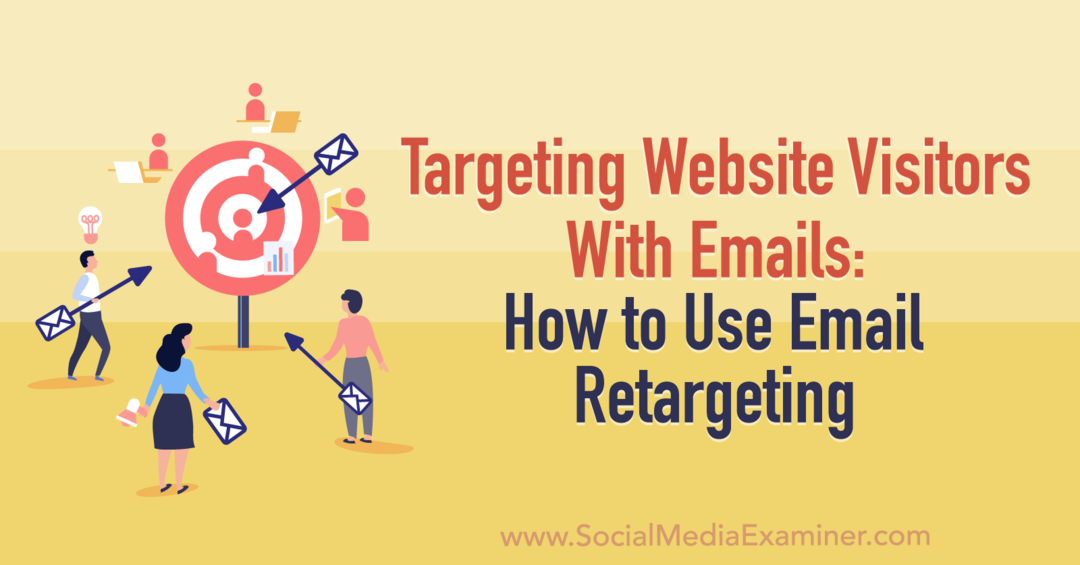 Segmentação de visitantes do site com e-mails: como usar o redirecionamento de e-mail: Social Media Examiner