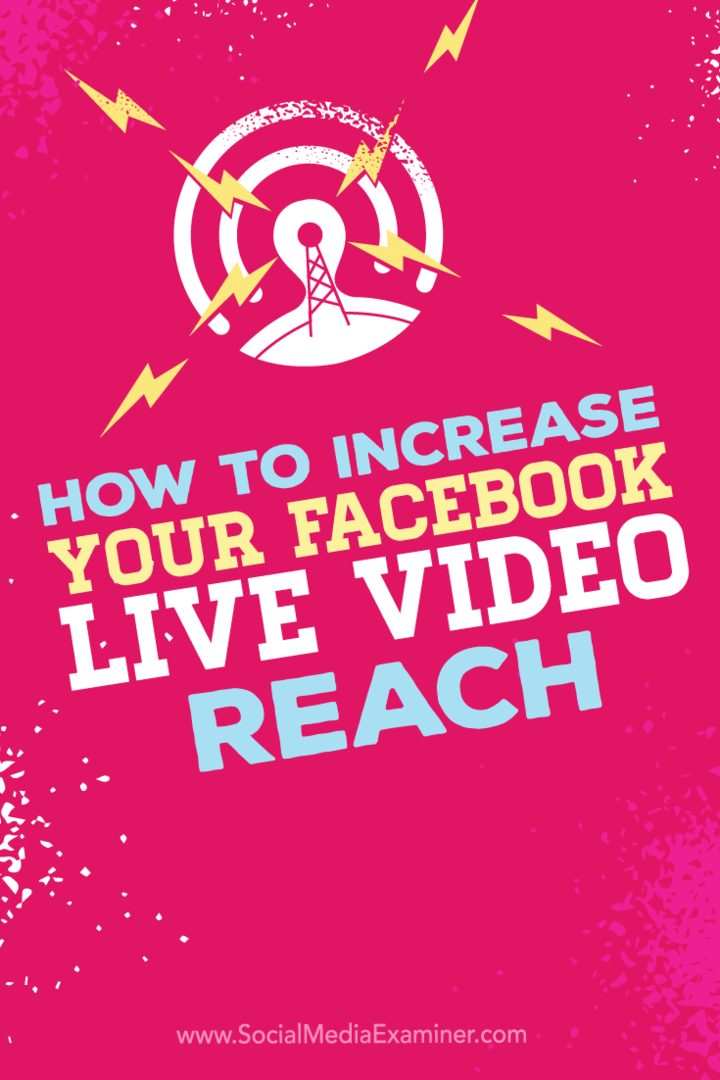 Dicas sobre como aumentar o alcance de suas transmissões de vídeo ao vivo do Facebook.