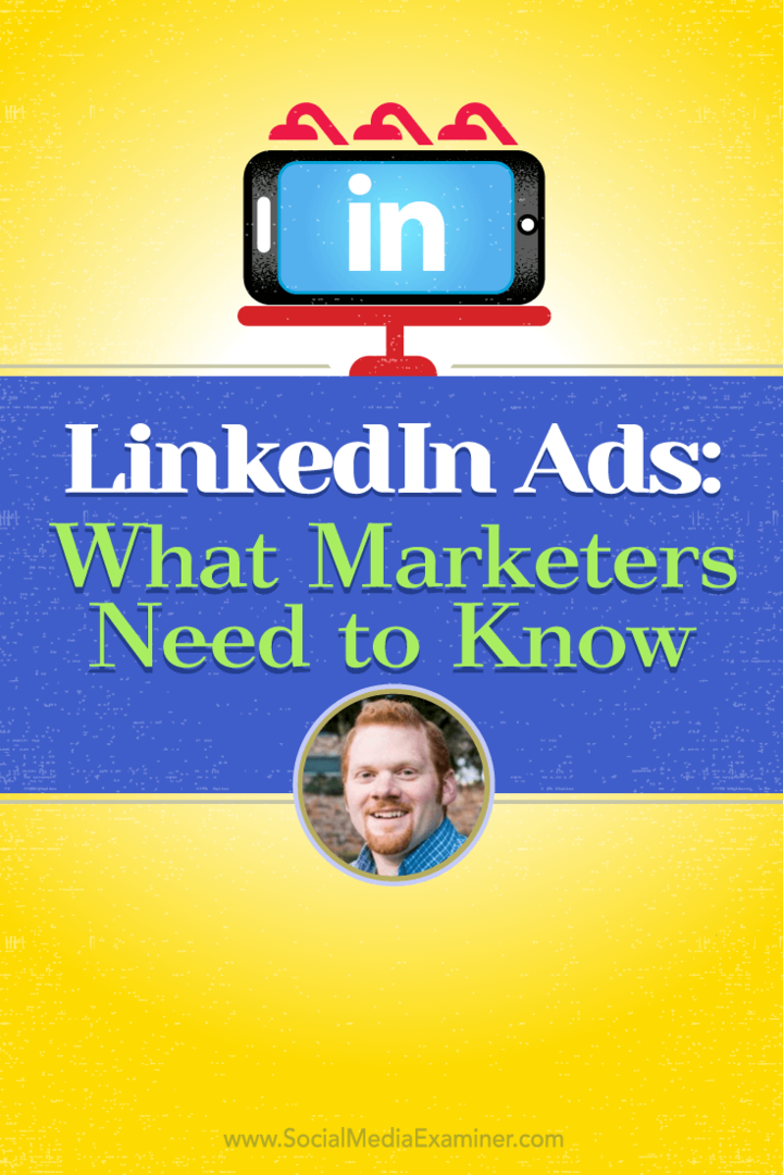 Anúncios do LinkedIn: o que os profissionais de marketing precisam saber: examinador de mídia social