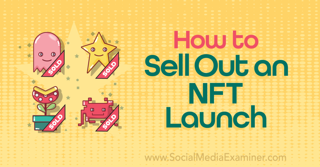 Como vender um NFT Launch-Social Media Examiner