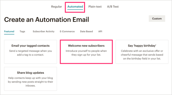Clique na guia Automatizado no MailChimp e selecione Bem-vindo, novos assinantes.