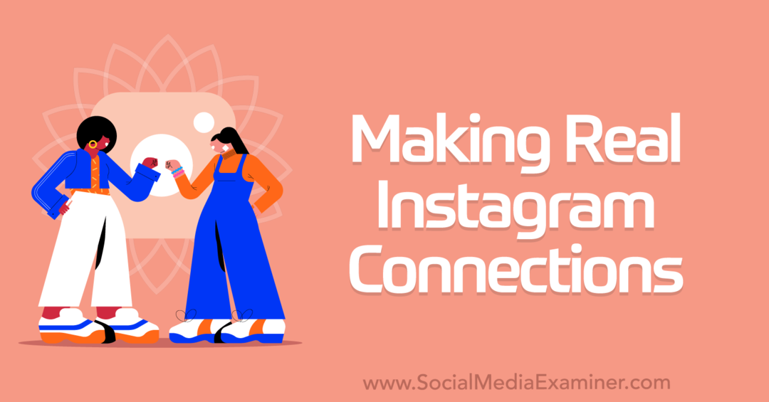 Fazendo conexões reais no Instagram: examinador de mídia social