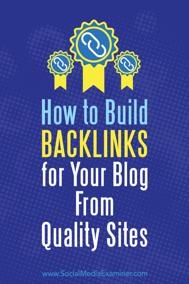 Como construir backlinks para seu blog a partir de sites de qualidade por Maggie Aland no Social Media Examiner.