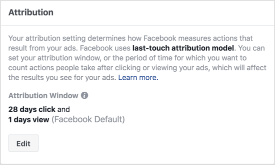 As configurações padrão da janela de atribuição do Facebook mostram as ações realizadas em até 1 dia após a visualização do seu anúncio e 28 dias após clicar no anúncio. 