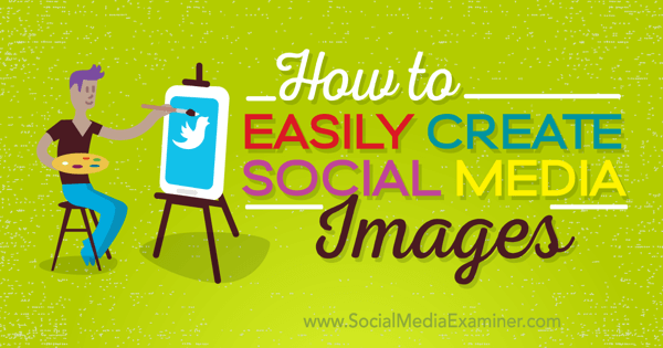 criar imagens de mídia social de qualidade