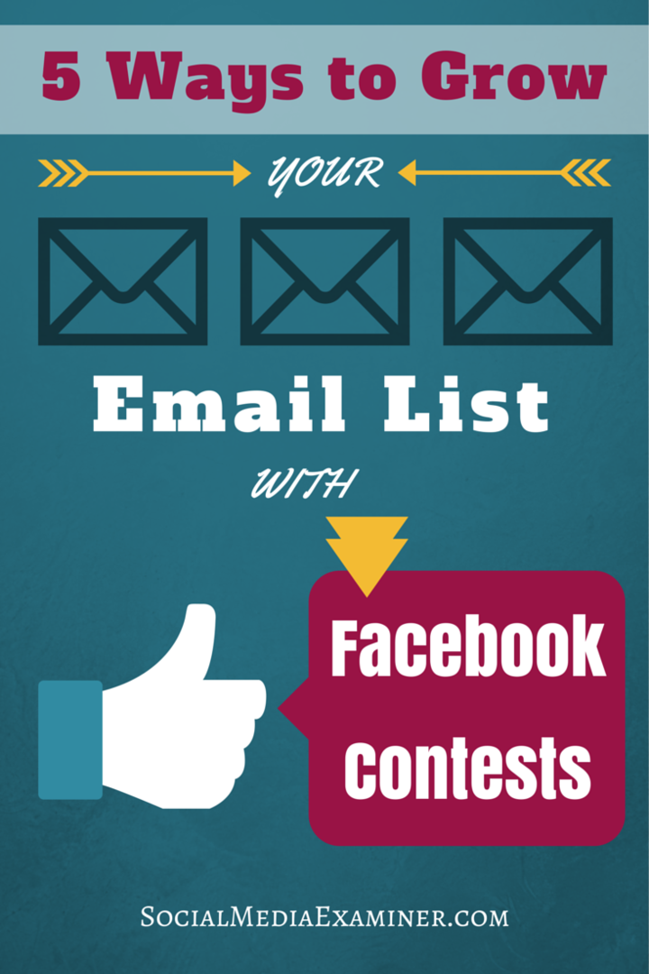 5 maneiras de aumentar sua lista de e-mail com concursos no Facebook: examinador de mídia social