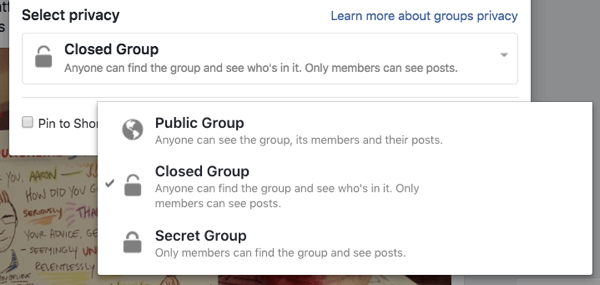 Cada Grupo do Facebook pode ser público, fechado ou secreto.