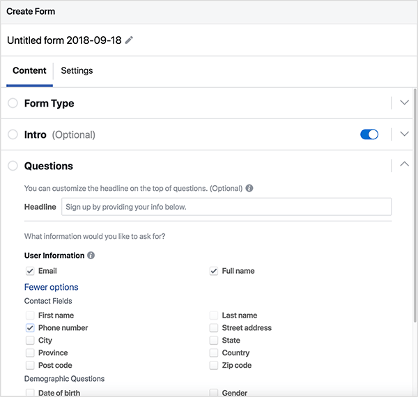 Esta é uma captura de tela da caixa de diálogo Criar de usada para criar um anúncio de lead do Facebook. O formulário não tem título. A caixa de diálogo possui duas guias: Conteúdo e Configurações. A guia Conteúdo é selecionada e três seções dessa guia aparecem na captura de tela: Tipo de formulário, Introdução (opcional) e Perguntas. A seção Perguntas é aberta e possui duas partes. Na primeira parte, as instruções dizem “Você pode personalizar o título na parte superior das perguntas (opcional). Abaixo deste texto de instrução, há uma caixa de texto chamada Título. O texto na caixa diz “Inscreva-se fornecendo suas informações abaixo”. Na segunda parte, as instruções dizem “Quais informações você gostaria de pedir? ” Abaixo das instruções, há várias caixas de seleção que você pode selecionar para solicitar essas informações em um Formato. As seguintes caixas de seleção são selecionadas: E-mail, Nome completo, Número de telefone. As caixas de seleção desmarcadas são Nome, Sobrenome, Endereço, Cidade, Estado, Província, País, Código postal, CEP, Data de nascimento, Sexo. Oli Billson recomenda usar anúncios de leads do Facebook para vender seu produto sempre que uma conversa com seu cliente ajuda a fazer a venda.