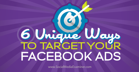 seis maneiras de segmentar anúncios do Facebook