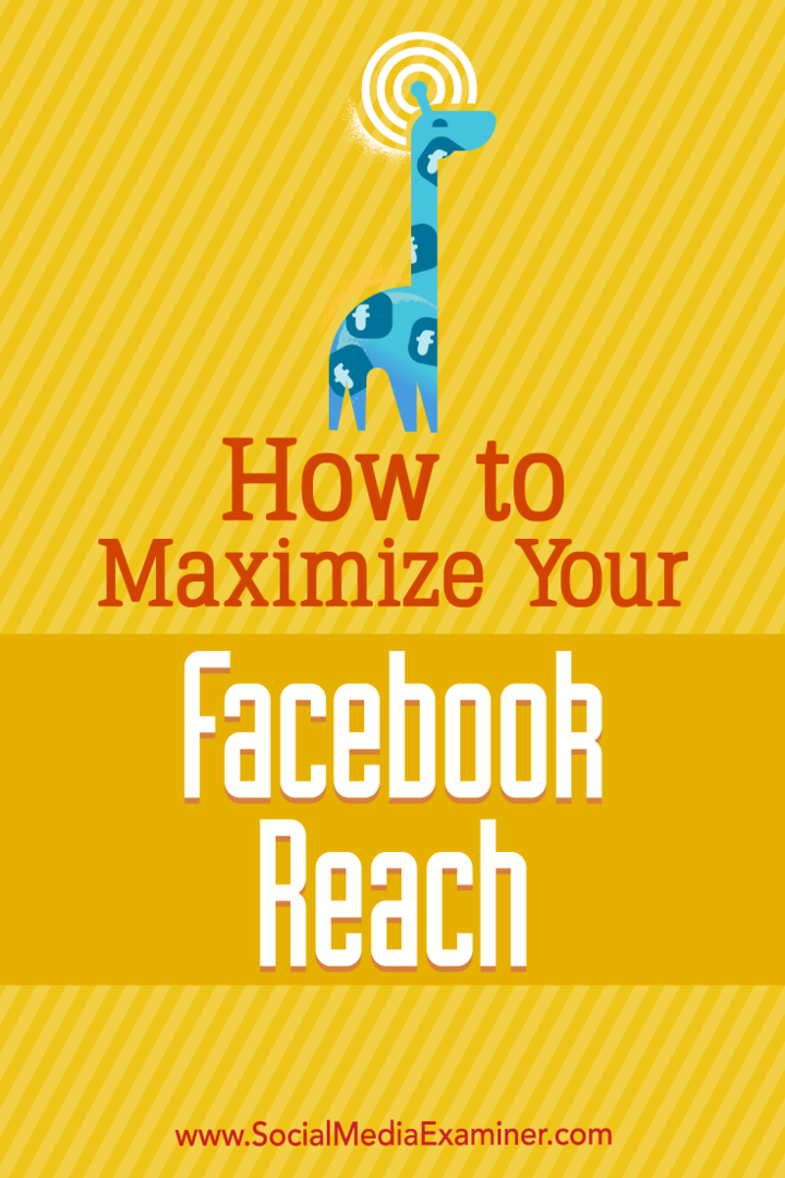Como maximizar seu alcance no Facebook, por Mari Smith no Social Media Examiner.