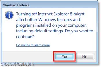 confirme que você realmente deseja remover o Internet Explorer 8, desligue-o!