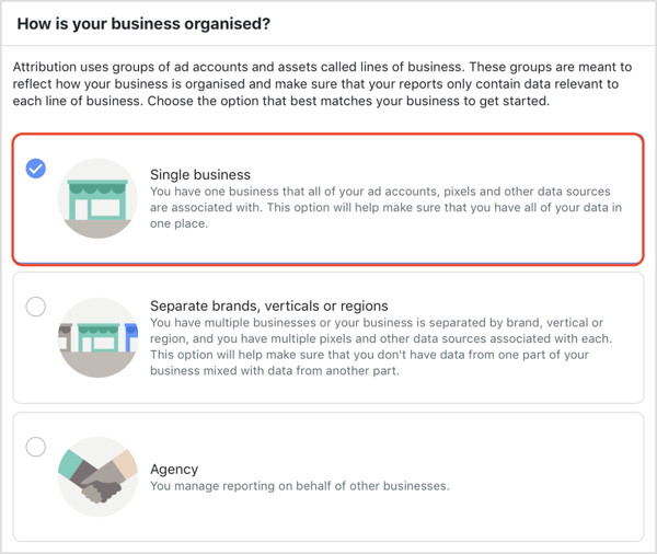 Escolha como sua empresa é organizada na ferramenta de atribuição do Facebook.