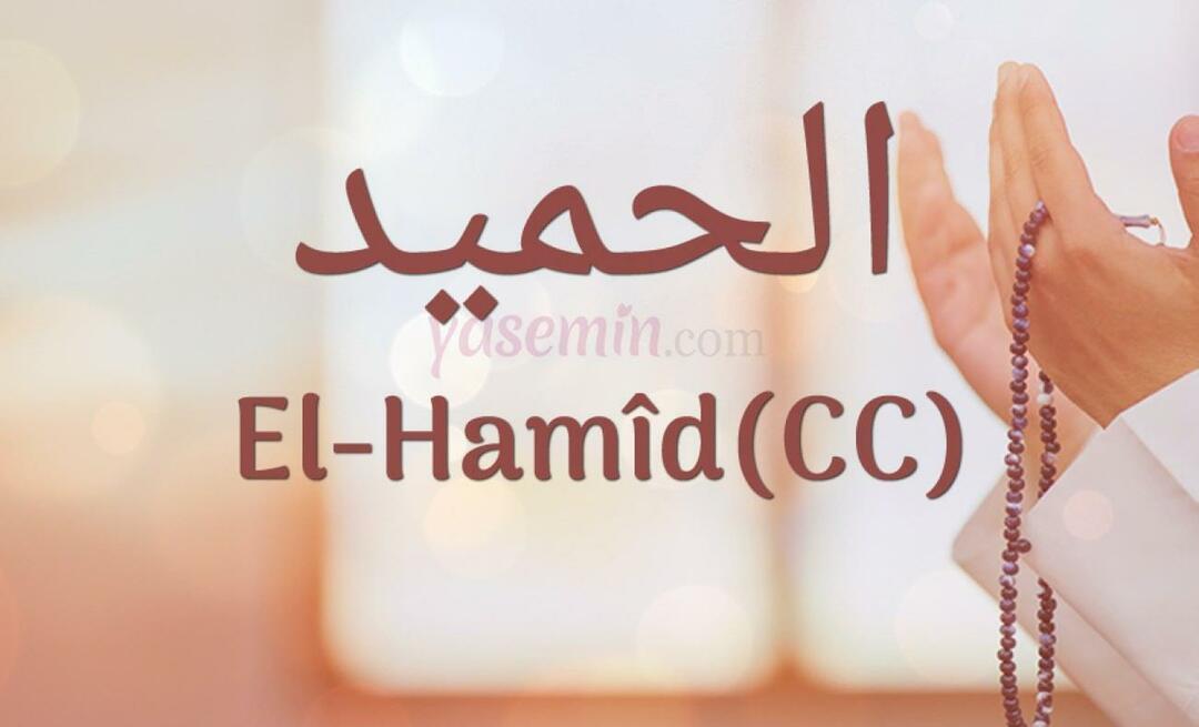 O que significa Al-hamid (cc) de Esma-ul Husna? Quais são as virtudes de al-hamid (cc)?