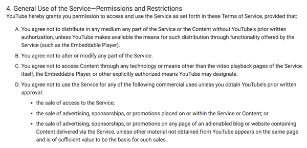 Os Termos de Serviço do YouTube descrevem claramente os usos comerciais restritos da plataforma.