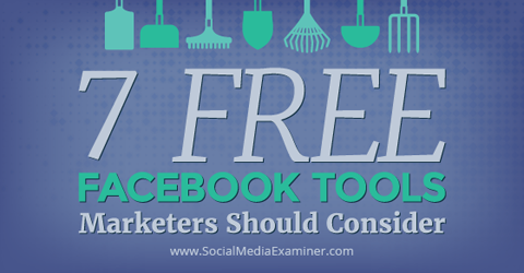 7 ferramentas gratuitas do Facebook