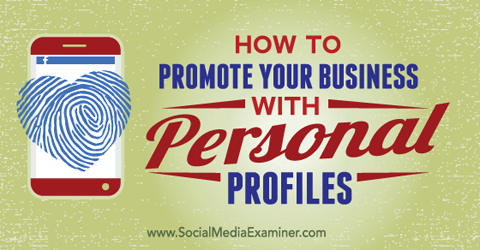 promova seu negócio com seus perfis sociais pessoais