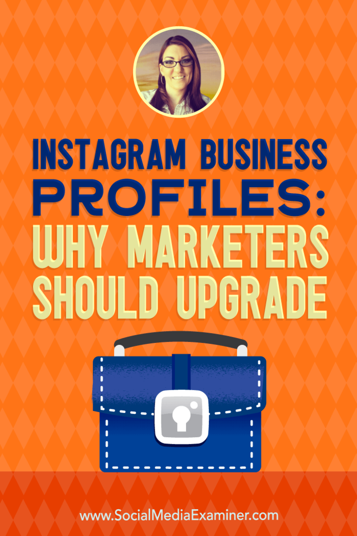 Perfis de negócios do Instagram: por que os profissionais de marketing devem atualizar, apresentando ideias de Jenn Herman no podcast de marketing de mídia social.