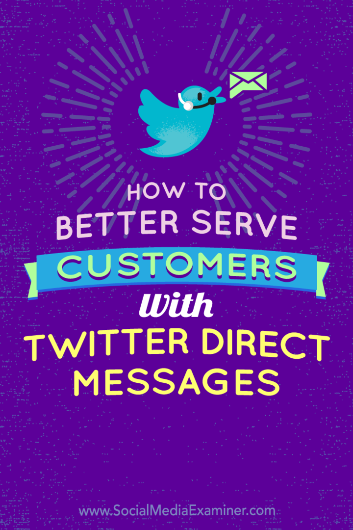 Como atender melhor os clientes com mensagens diretas do Twitter: examinador de mídia social