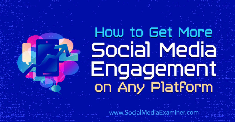 Como obter mais engajamento nas mídias sociais em qualquer plataforma: examinador de mídias sociais