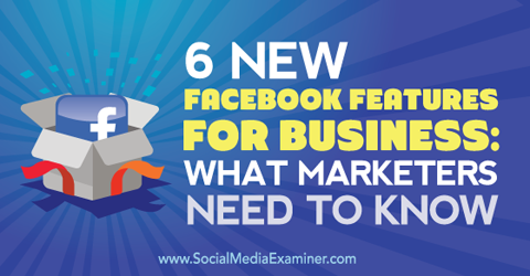 seis novos recursos do Facebook para negócios