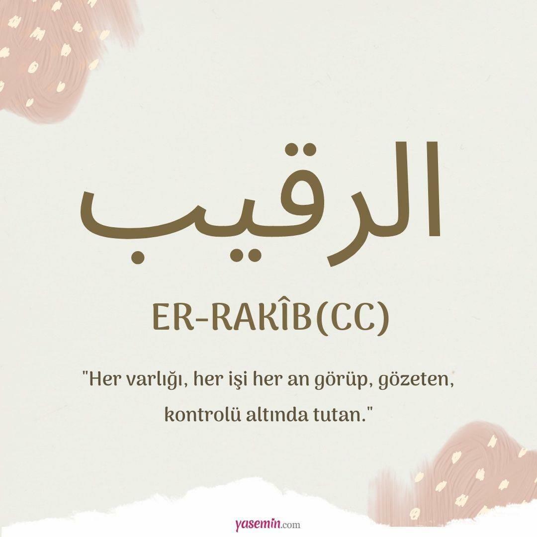 O que significa Er-Rakib, um dos belos nomes de Allah (cc)? Qual é a virtude do nome do adversário?