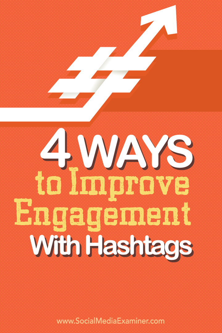 4 maneiras de melhorar o envolvimento com hashtags: examinador de mídia social