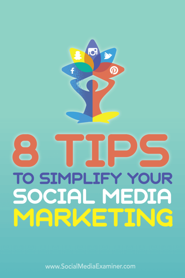 8 dicas para simplificar seu marketing de mídia social: examinador de mídia social