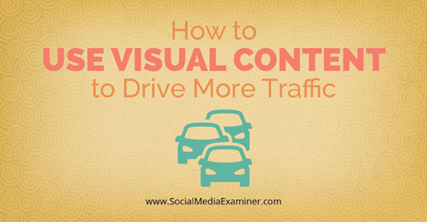 use conteúdo visual para direcionar o tráfego