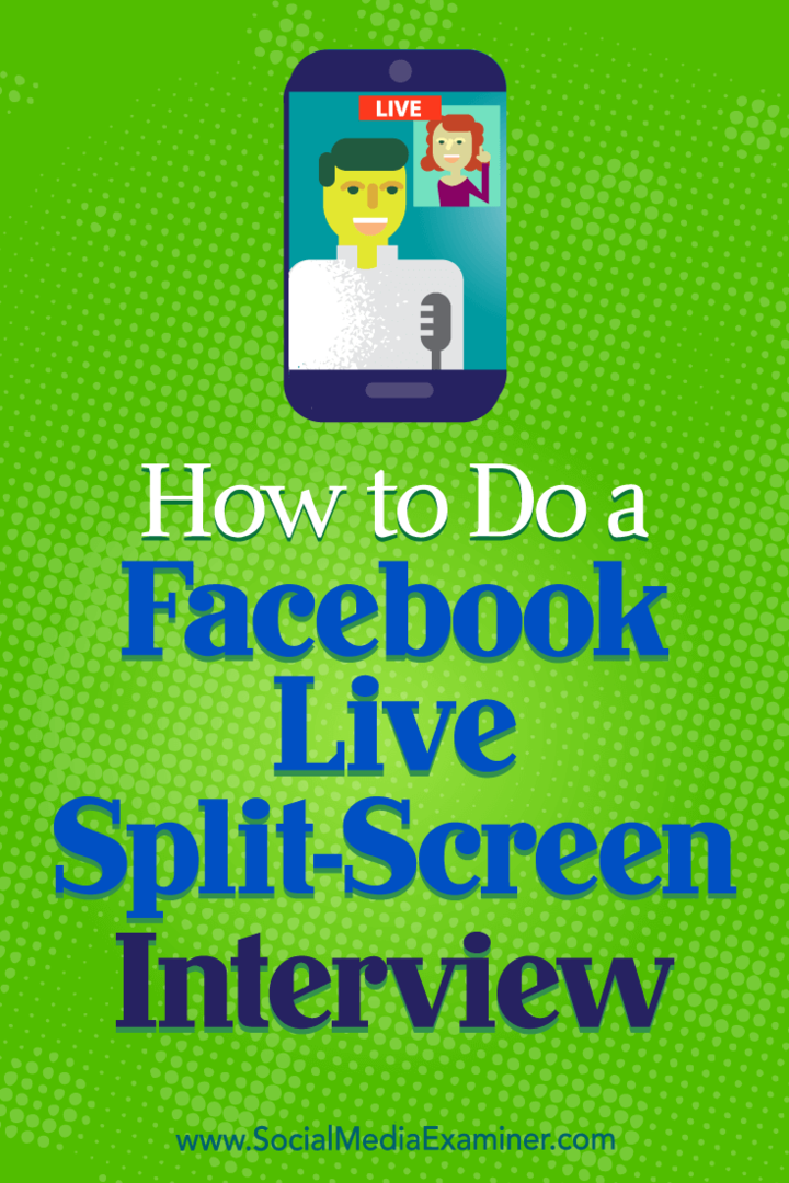 Como fazer uma entrevista em tela dividida ao vivo no Facebook: examinador de mídia social