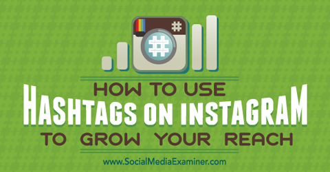 Aumente o alcance do Instagram com hashtags