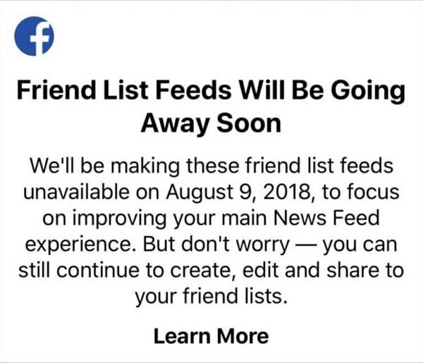 Os usuários do Facebook não poderão mais usar listas de amigos para ver postagens de amigos específicos em um feed usando o aplicativo do Facebook para dispositivos iOS após 9 de agosto de 2018. 
