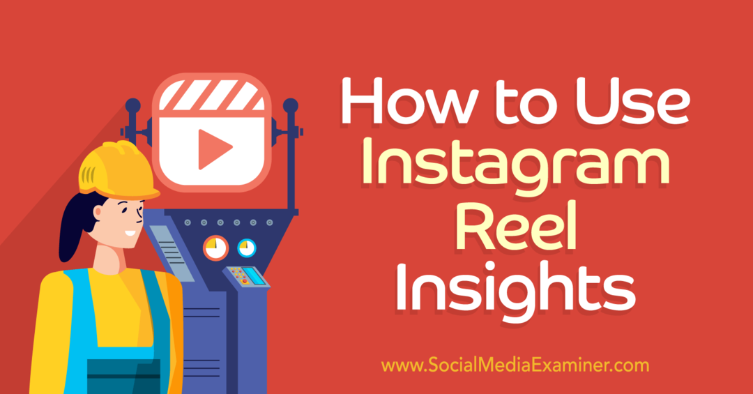 Como usar o Instagram Reels Insights-Social Media Examiner