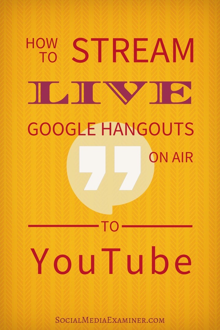 Como transmitir Hangouts On Air do Google ao vivo para o YouTube: examinador de mídia social