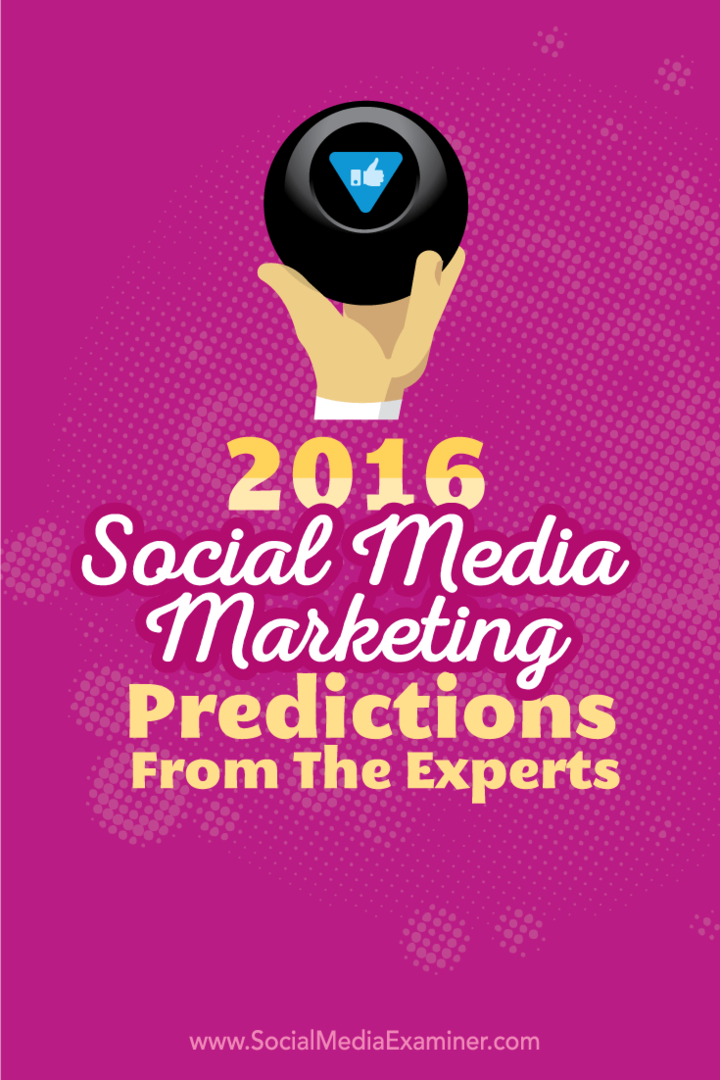 Previsões de marketing de mídia social de 2016 de 14 especialistas