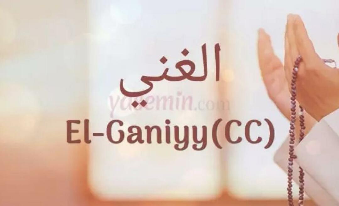 O que significa El Ganiyy (c.c) de Esmaül Hüna? Quais são as virtudes de Al-Ghaniyy (c.c)?