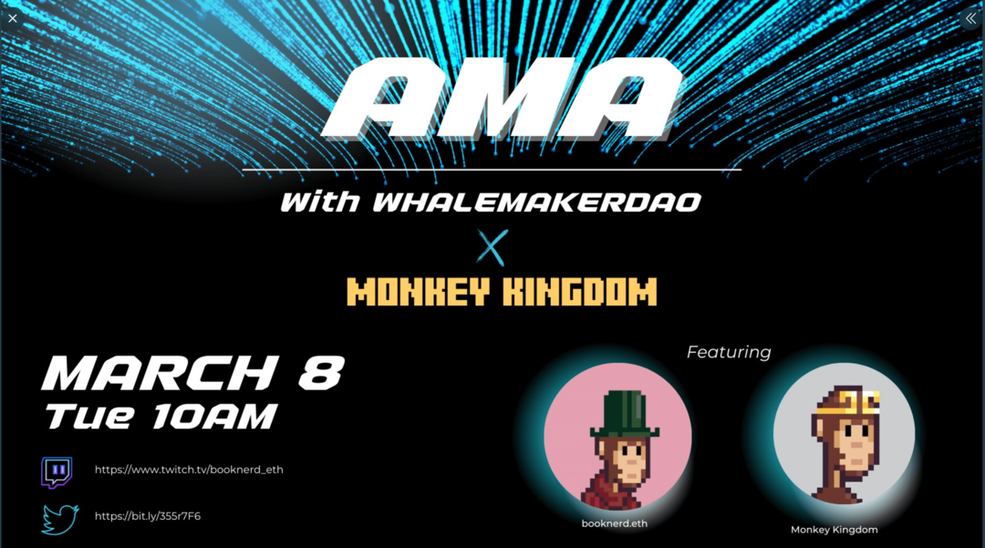 imagem da promoção do AMA com WhalemakerDAO e Monkey Kingdom