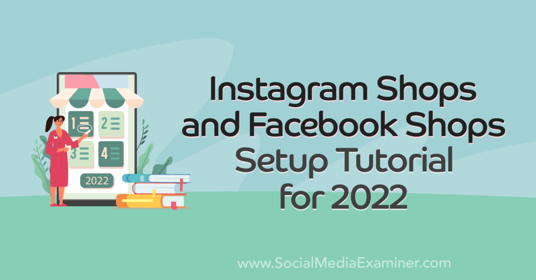 Tutorial de configuração de lojas do Instagram e lojas do Facebook para 2022 por Anna Sonnenberg