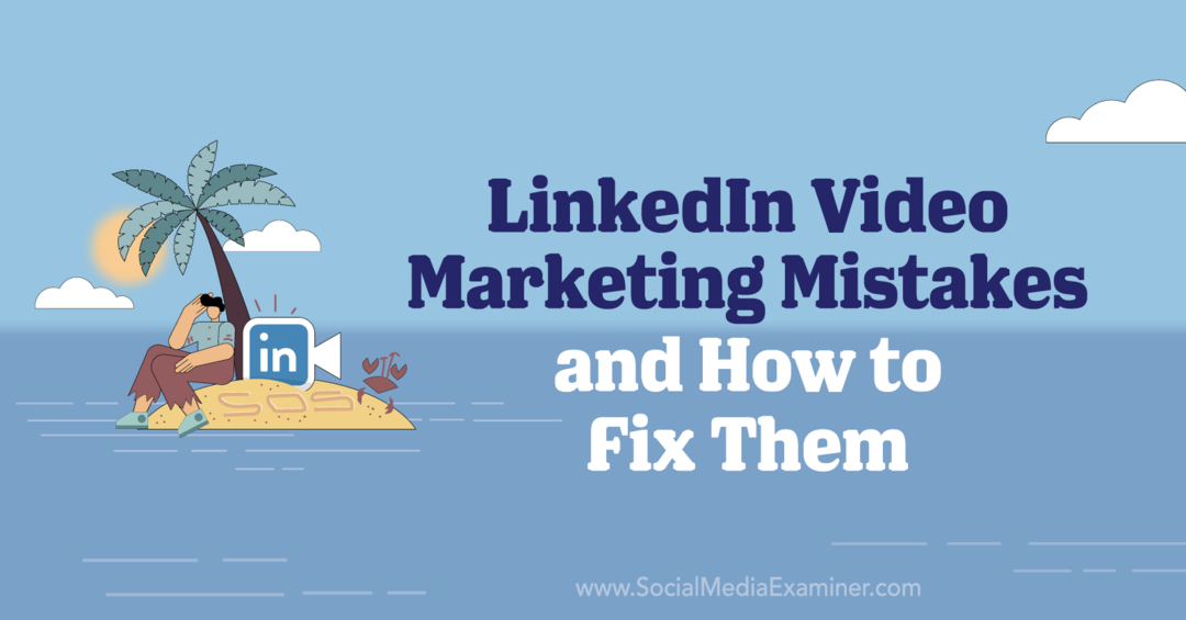 4 Erros de marketing de vídeo no LinkedIn e como corrigi-los por Elizabeth Shydlovich no Examiner de mídia social.