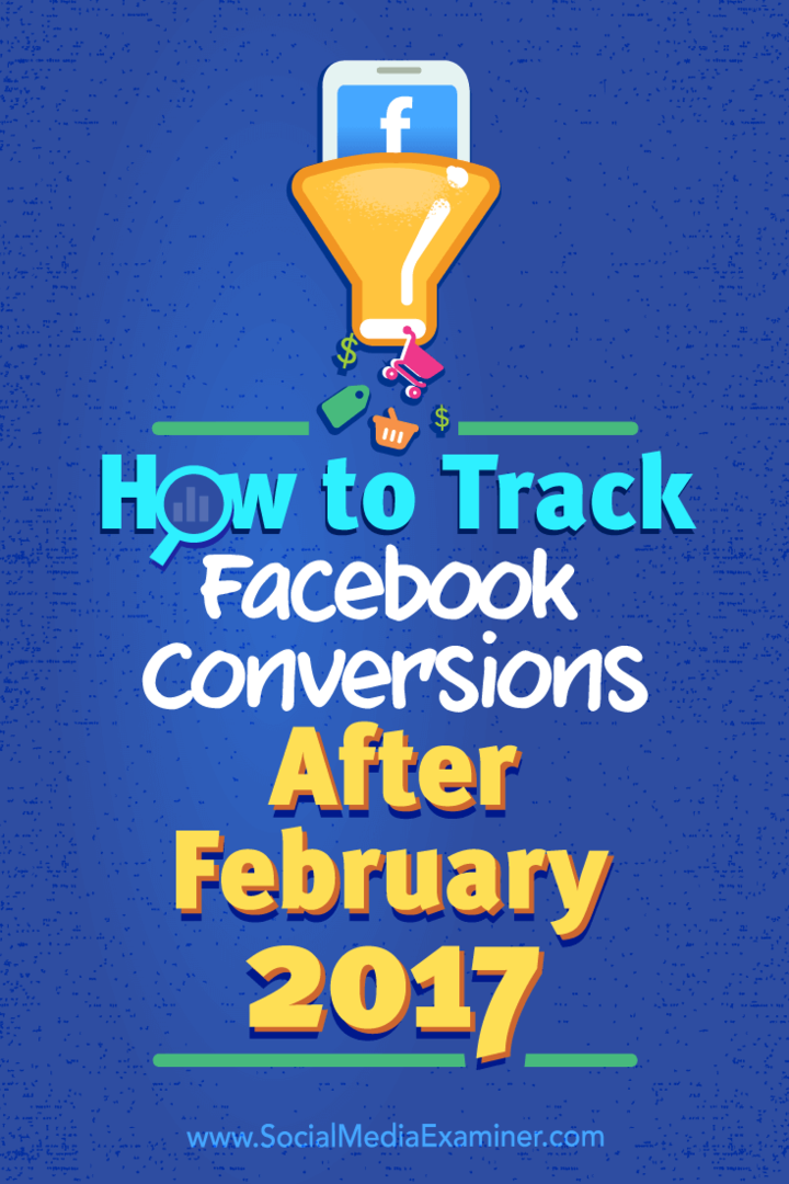 Como rastrear conversões do Facebook após fevereiro de 2017: examinador de mídia social