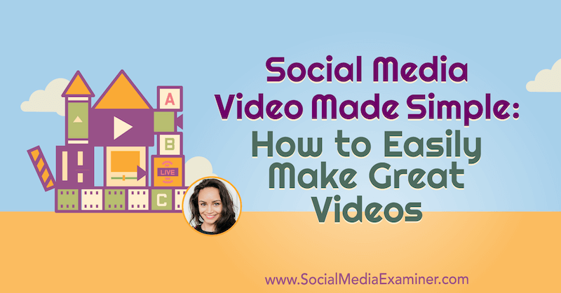 Vídeo de mídia social simplificado: como criar ótimos vídeos com facilidade: examinador de mídia social