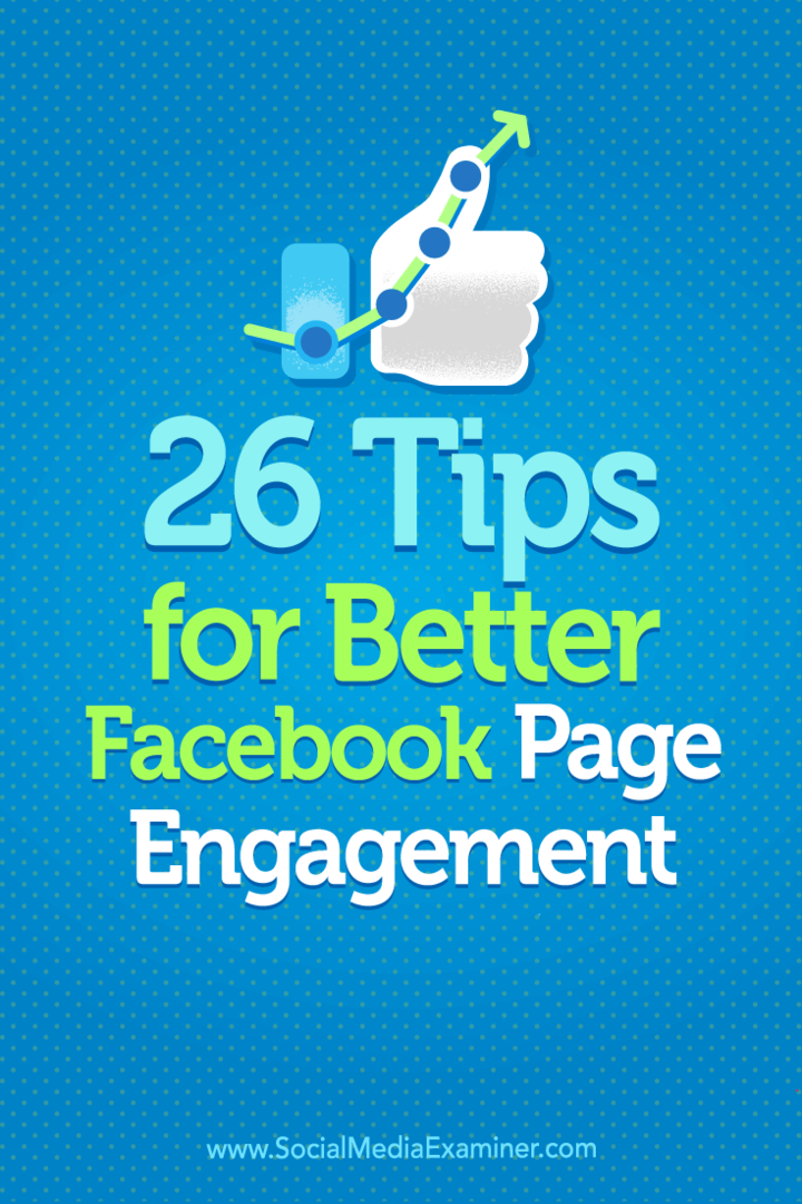 Dicas sobre 26 maneiras de aumentar o envolvimento de sua página do Facebook.