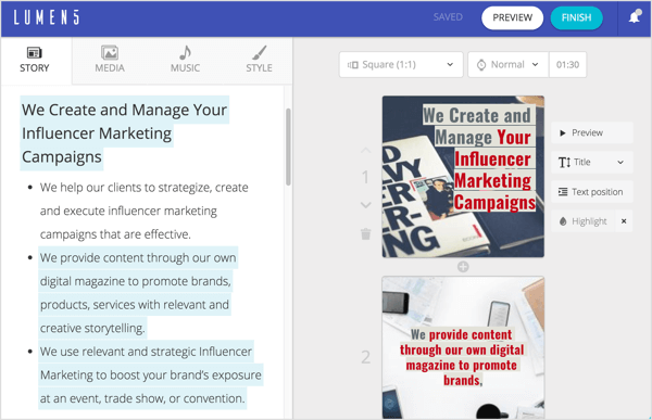 O Lumen5 extrai automaticamente o texto e as imagens de sua postagem e exibe o conteúdo em um storyboard na guia História. 
