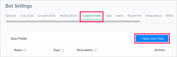 Clique em Campos personalizados e clique em Novo campo de usuário para criar um campo personalizado no ManyChat.