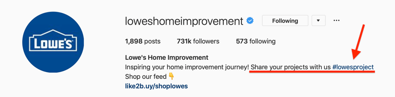Biografia do Instagram da Lowes Home Improvement mostrando hashtag de marca para conteúdo gerado pelo usuário (UGC)