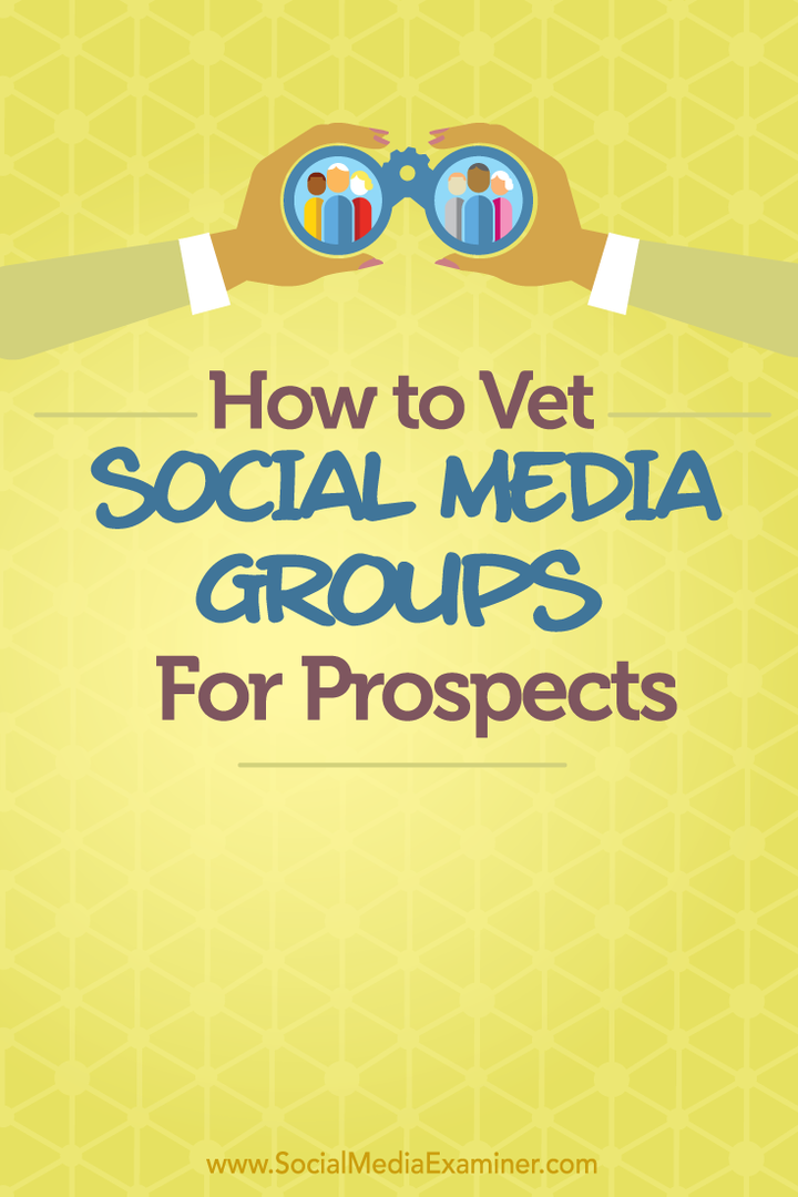Como avaliar grupos de mídia social para clientes em potencial: examinador de mídia social